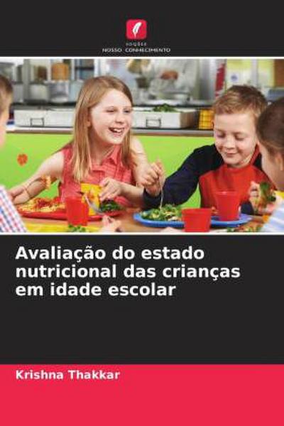 Avaliação do estado nutricional das crianças em idade escolar
