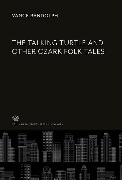 The Talking Turtle and Other Ozark Folk Tales