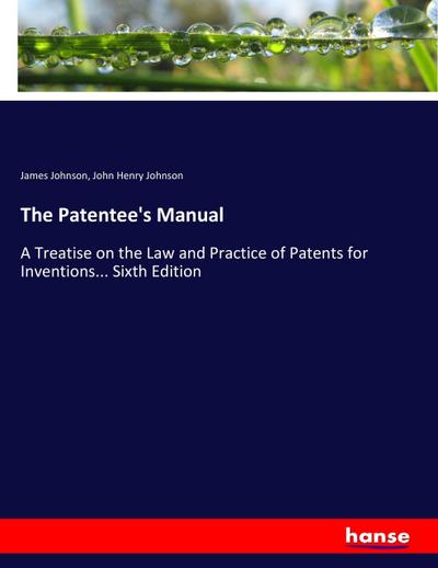 The Patentee’s Manual