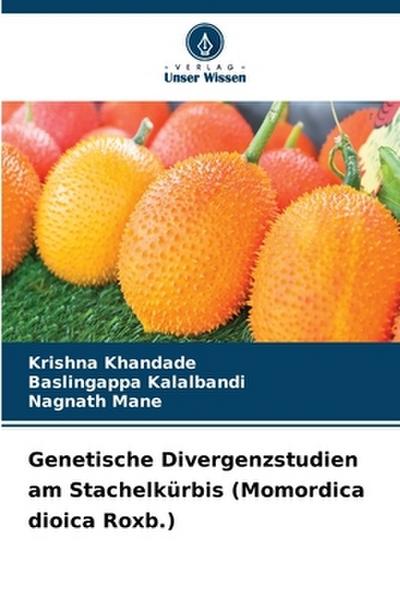 Genetische Divergenzstudien am Stachelkürbis (Momordica dioica Roxb.)