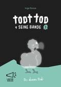 Todt Tod und seine Bande 3