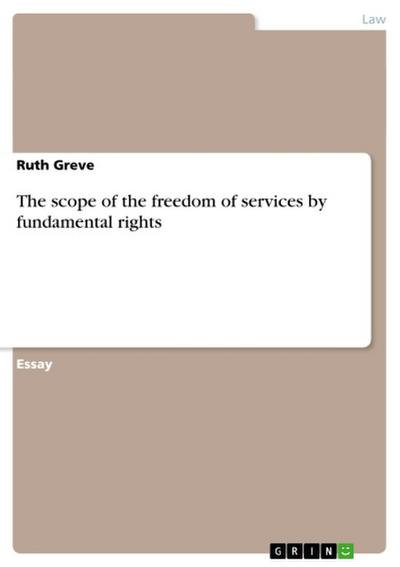 The scope of the freedom of services by fundamental rights