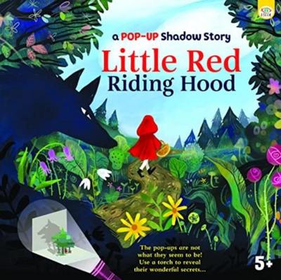 Robertson, E: Pop-Up Shadow Story Little Red Riding Hood
