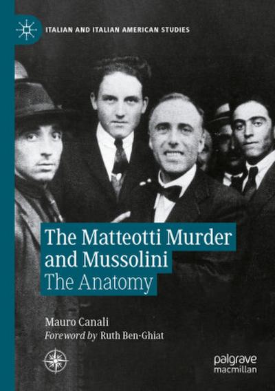 The Matteotti Murder and Mussolini