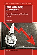 From Exclusivity to Exclusion: The LD Experience of Privileged Parents