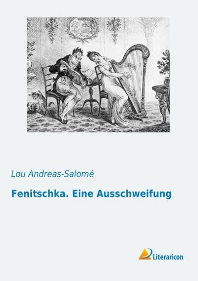 Fenitschka.Eine Ausschweifung