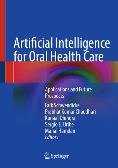 Artificial Intelligence for Oral Health Care