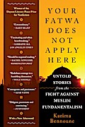 Your Fatwa Does Not Apply Here: Untold Stories from the Fight Against Muslim Fundamentalism