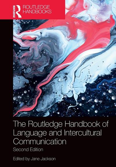The Routledge Handbook of Language and Intercultural Communication