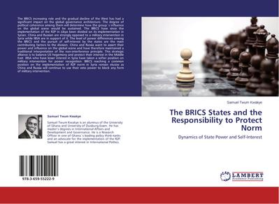 The BRICS States and the Responsibility to Protect Norm - Samuel Twum Kwakye