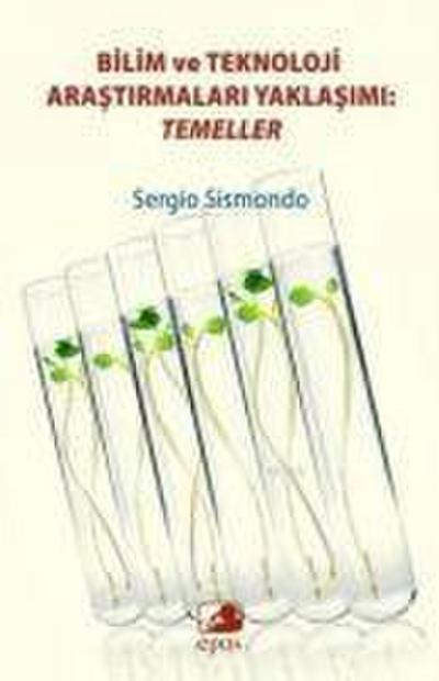 Bilim ve Teknoloji Arastirmalari Yaklasimi Temeller