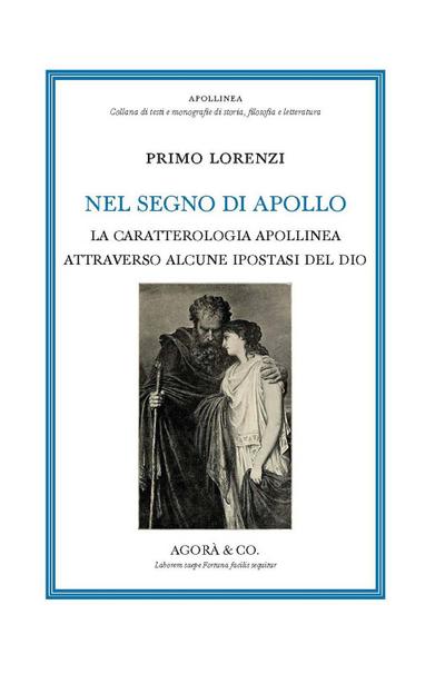 Nel segno di Apollo. La caratterologia apollinea attraverso alcune ipostasi del dio