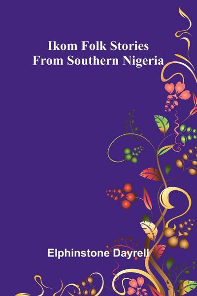 Ikom Folk Stories From Southern Nigeria