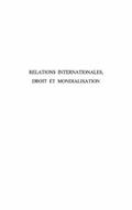 RELATIONS INTERNATIONALES DROIT ET MONDIALISATION