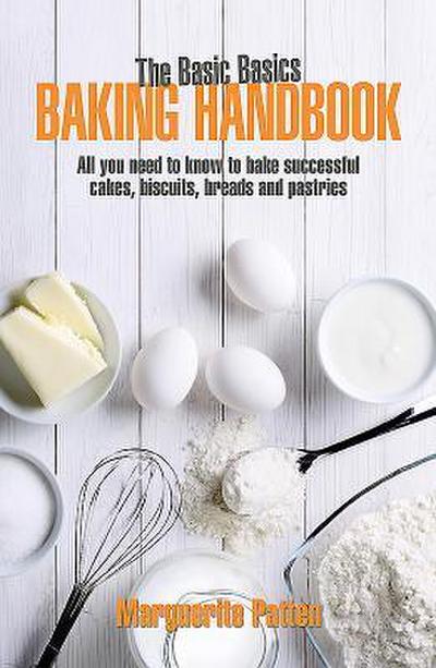 The Basic Basics Baking Handbook