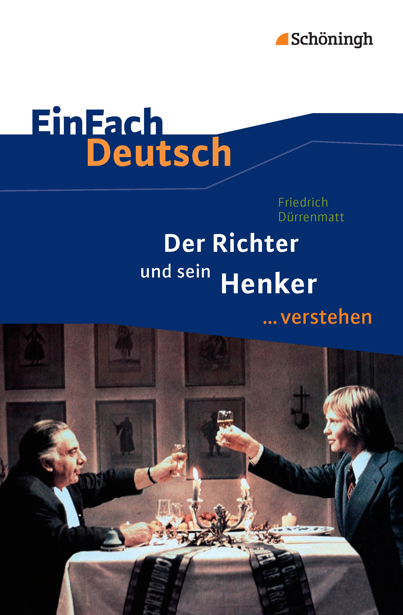 Der Richter und sein Henker EinFach Deutsch verstehen von Friedrich Dürrenmatt 9783140225137