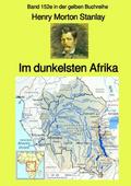 Im dunkelsten Afrika - Band 1 - Band 152e in der gelben Buchreihe - bei Jürgen Ruszkowski