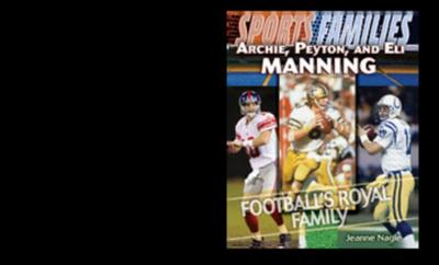 Archie, Peyton, and Eli Manning