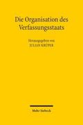 Die Organisation des Verfassungsstaats