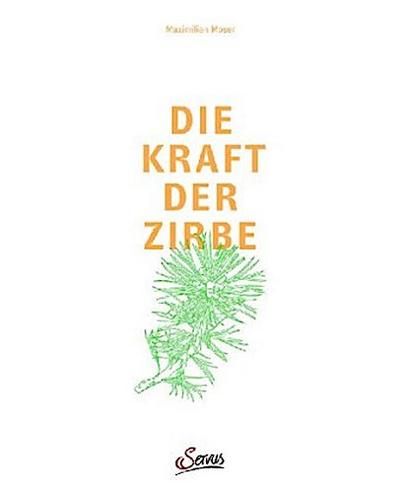 Die Kraft der Zirbe