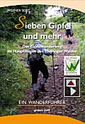 Sieben Gipfel und mehr - Der Gipfelwanderweg im Hauptmassiv des Thüringer Waldes