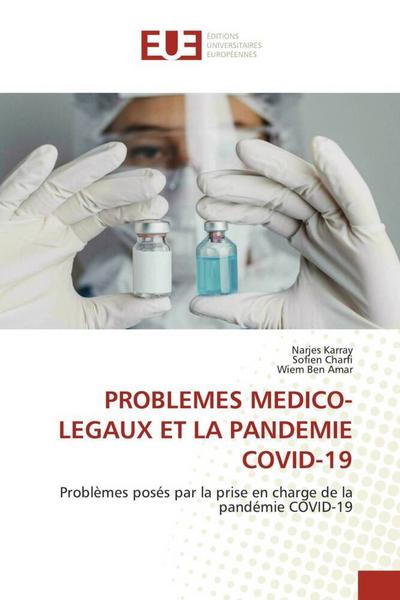 PROBLEMES MEDICO-LEGAUX ET LA PANDEMIE COVID-19