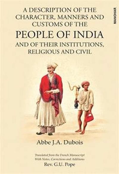 A Description of the Character, Manners and Customs of the People of India