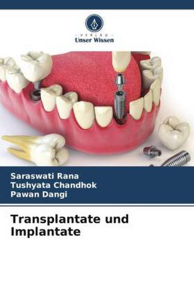 Transplantate und Implantate