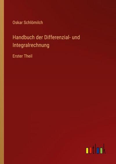 Handbuch der Differenzial- und Integralrechnung