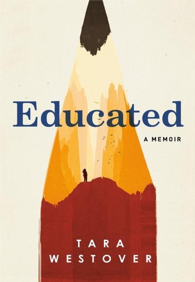Educated:  A Memoir : A Memoir - Tara Westover