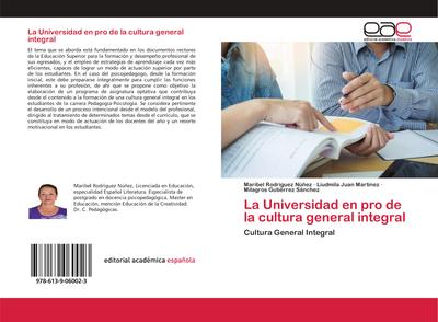 La Universidad en pro de la cultura general integral