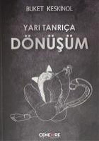 Yari Tanrica Dönüsüm