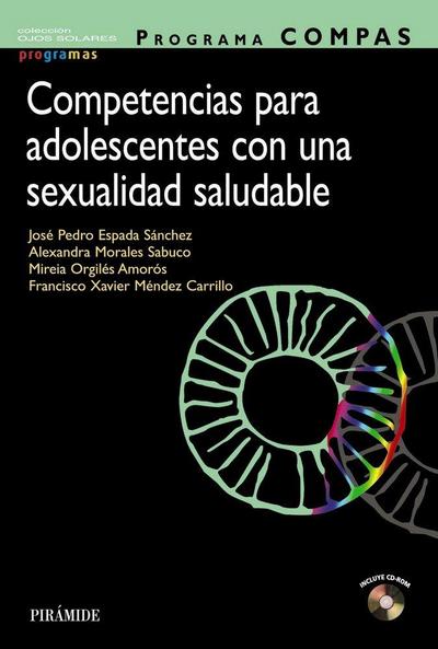 Programa COMPAS : competencias para adolescentes con una sexualidad saludable : de la emoción al sentido