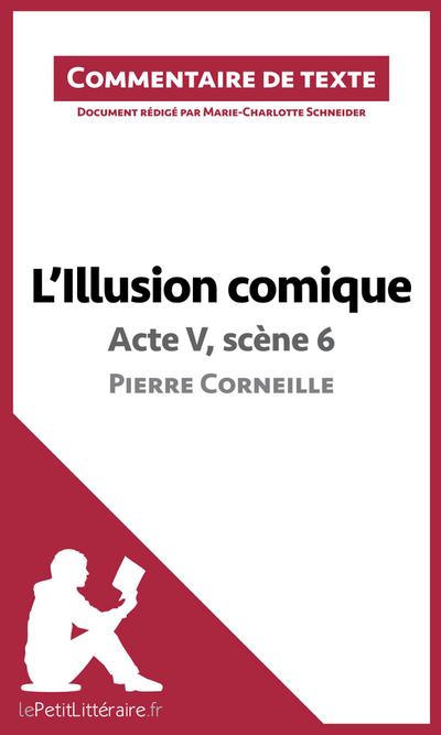 L’Illusion comique de Corneille - Acte V, scène 6