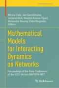 Mathematical Models for Interacting Dynamics on Ne