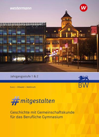 #mitgestalten Jahrgangsstufe 1 & 2. Schulbuch. Für das Berufliche Gymnasium