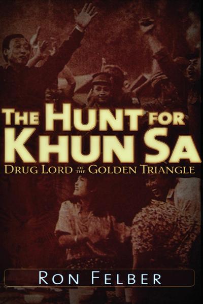 Hunt for Khun Sa