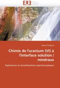 Chimie de l’’uranium (VI) à l’&#