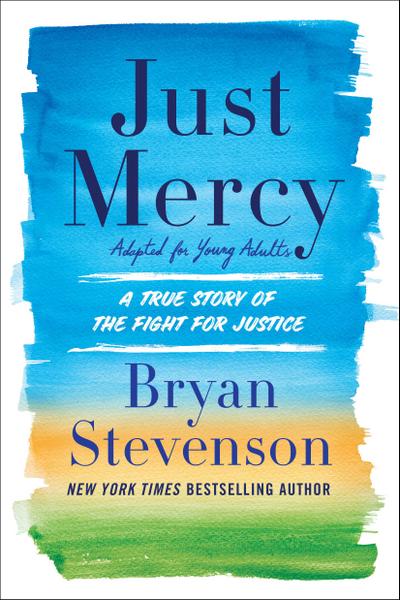 Just Mercy (Adapted for Young Adults)