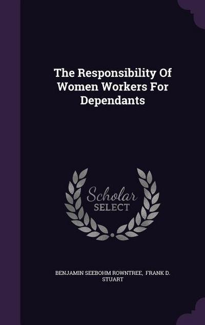 The Responsibility Of Women Workers For Dependants