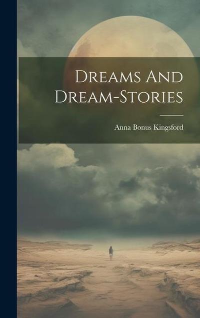Dreams And Dream-stories