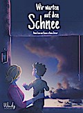Wir warten auf den Schnee