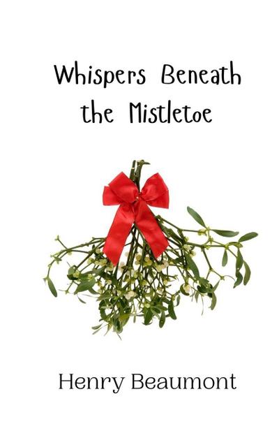 Whispers Beneath the Mistletoe