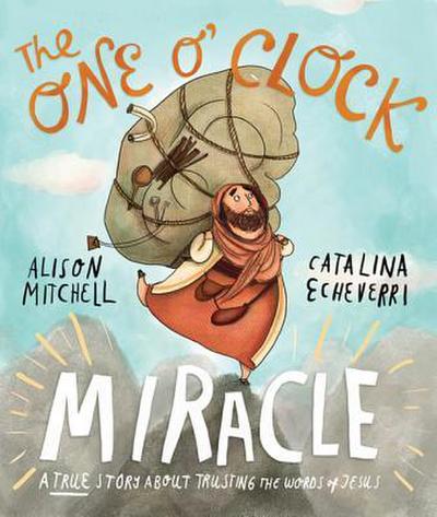 The One O’Clock Miracle Storybook