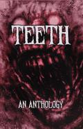 TEETH an anthology
