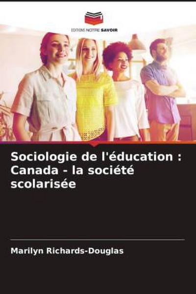Sociologie de l’éducation : Canada - la société scolarisée