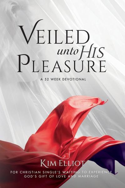 Veiled Unto His Pleasure