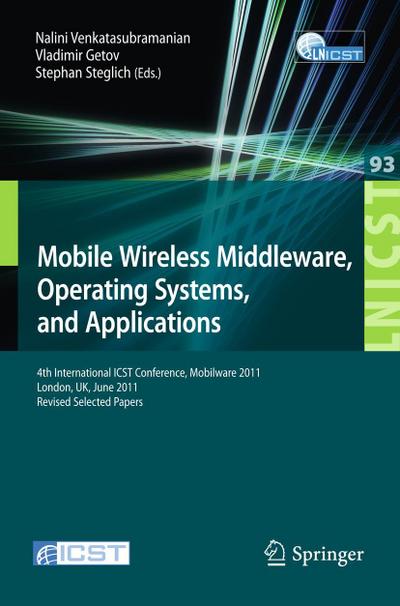 Mobile Wireless Middleware, Operating Systems, and Applications