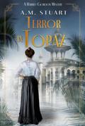 Terror In Topaz (HARRIET GORDON MYSTERIES, #4)