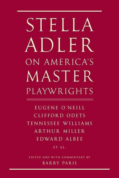 Stella Adler on America’s Master Playwrights